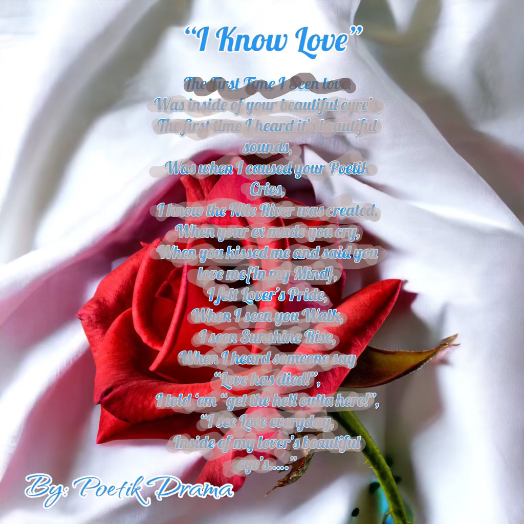I Know Love, Poem by Poetik Drama
